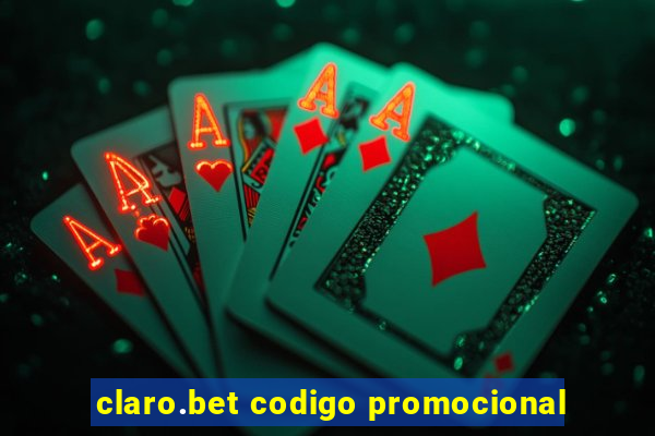 claro.bet codigo promocional